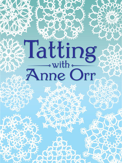 Title details for Tatting with Anne Orr by Anne Orr - Available
